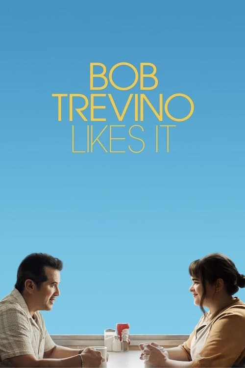 Bob Trevino Likes It